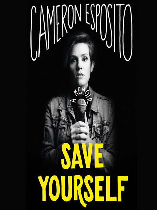 Title details for Save Yourself by Cameron Esposito - Wait list